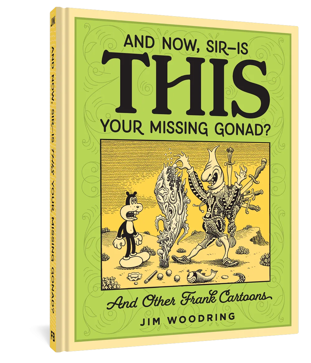 And Now, Sir? Is THIS Your Missing Gonad?