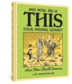 And Now, Sir? Is THIS Your Missing Gonad?